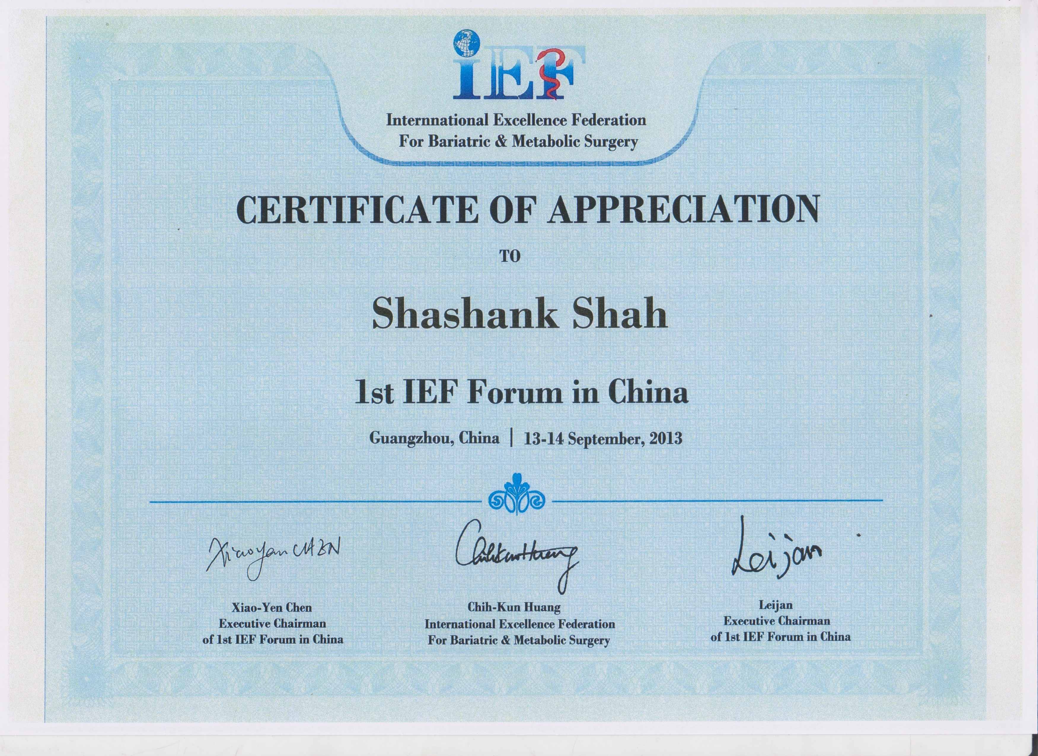 Dr Shashank Shah was a part of the first International Excellence Federation (IEF) held in China in 2013. 